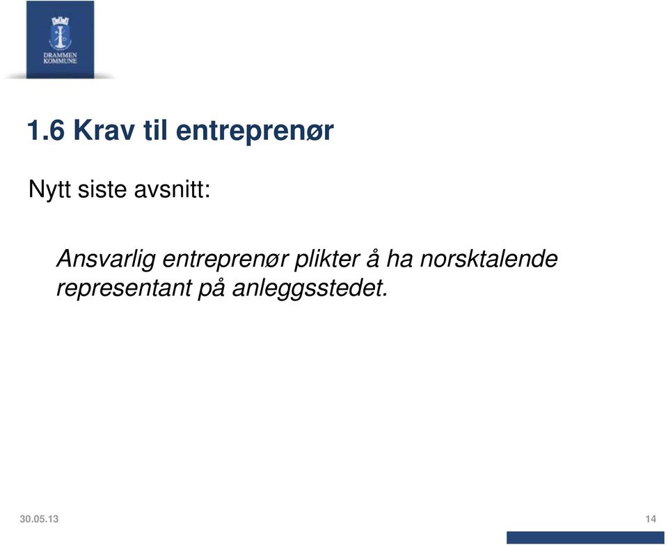 entreprenør plikter å ha