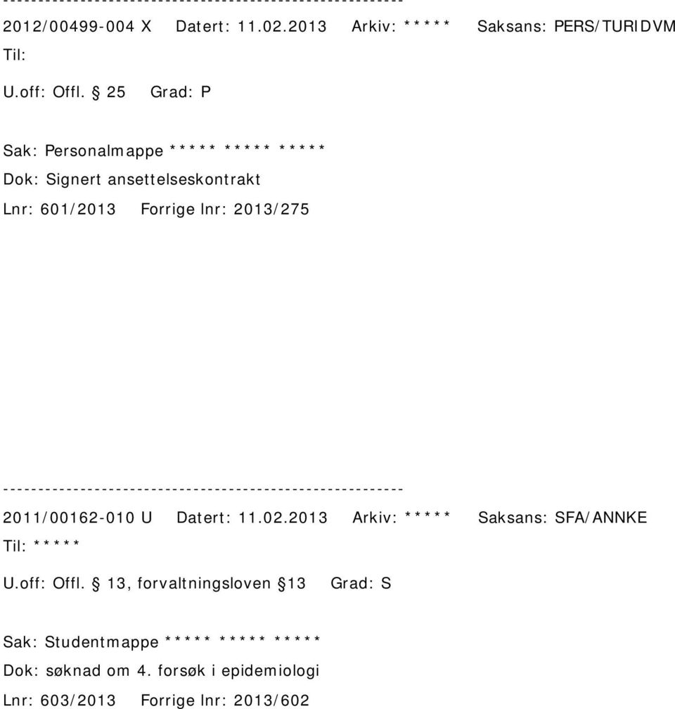 lnr: 2013/275 2011/00162-010 U Datert: 11.02.