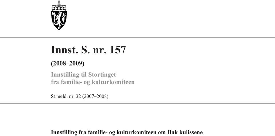 fra familie- og kulturkomiteen St.meld. nr.