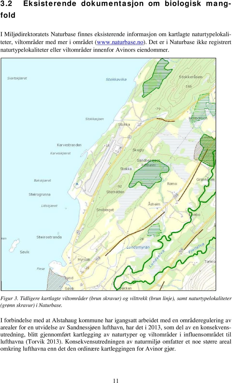Tidligere kartlagte viltområder (brun skravur) og vilttrekk (brun linje), samt naturtypelokaliteter (grønn skravur) i Naturbase.