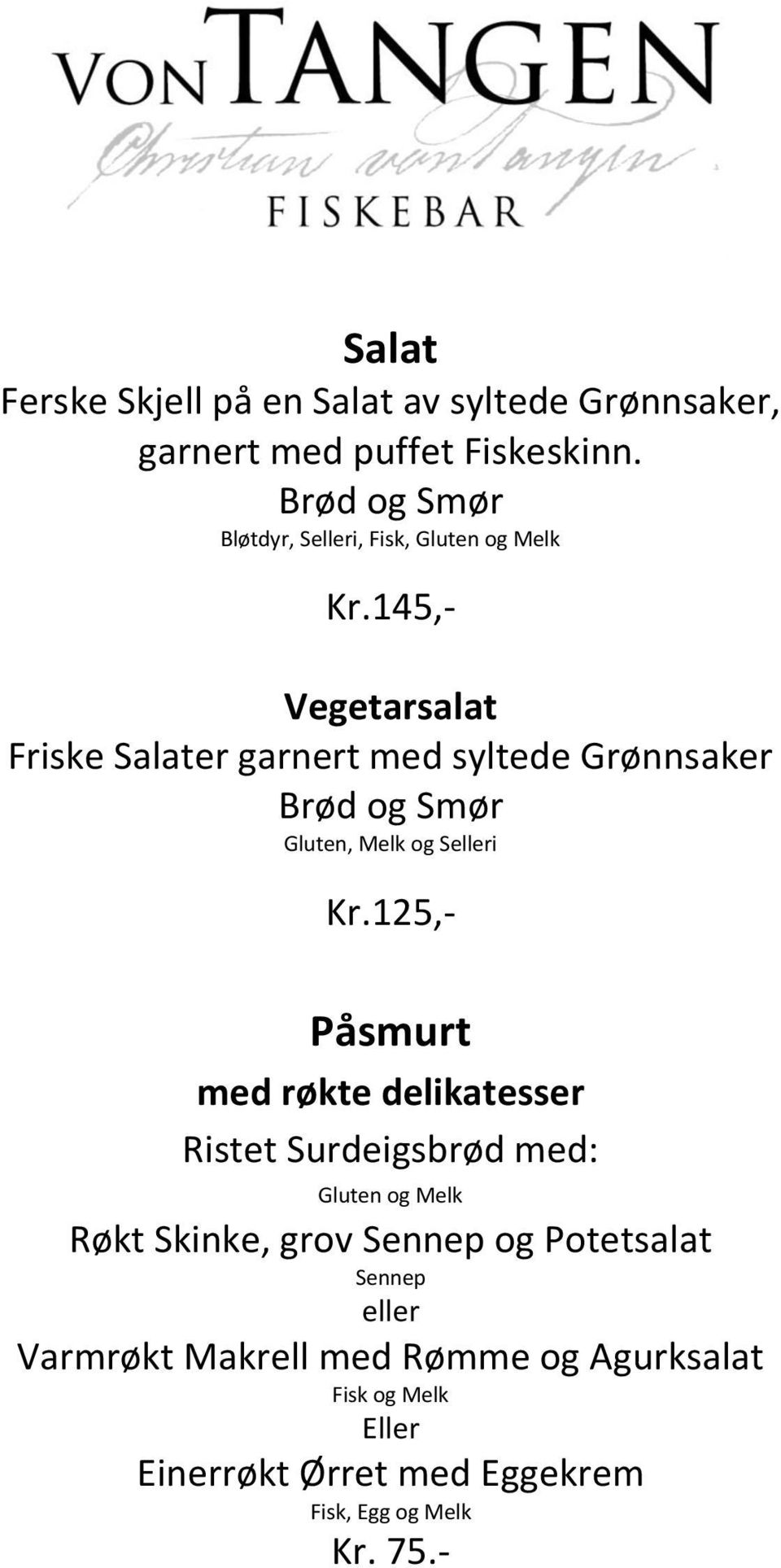 røkte delikatesser Ristet Surdeigsbrød med: Gluten og Melk Røkt Skinke, grov Sennep og Potetsalat