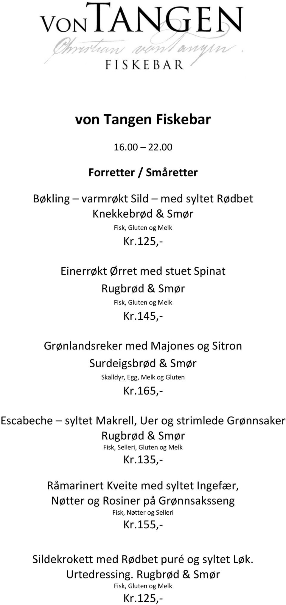 Grønlandsreker med Majones og Sitron Surdeigsbrød & Smør Skalldyr, Egg, Melk og Gluten Kr.