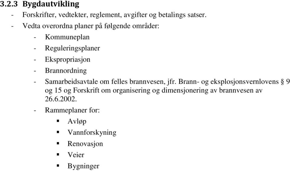 Brannordning - Samarbeidsavtale om felles brannvesen, jfr.