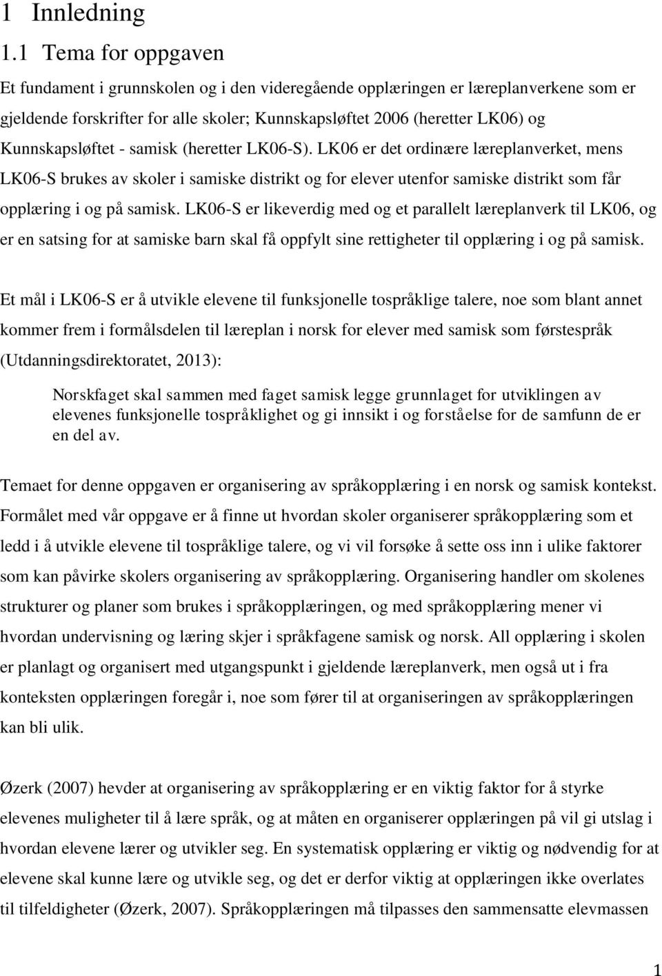 Kunnskapsløftet - samisk (heretter LK06-S).