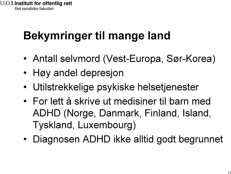 å skrive ut medisiner til barn med ADHD (Norge, Danmark, Finland,