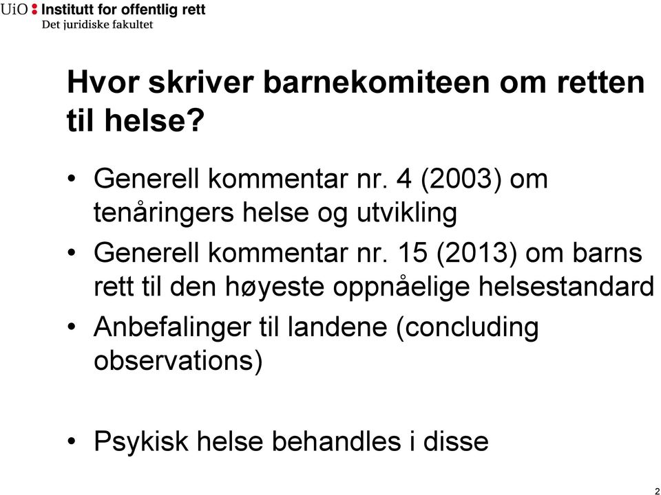 15 (2013) om barns rett til den høyeste oppnåelige helsestandard