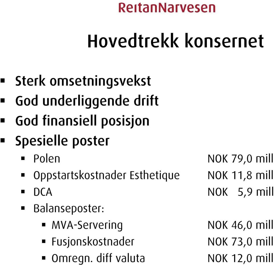 DCA Balanseposter: MVA-Servering Fusjonskostnader Omregn.