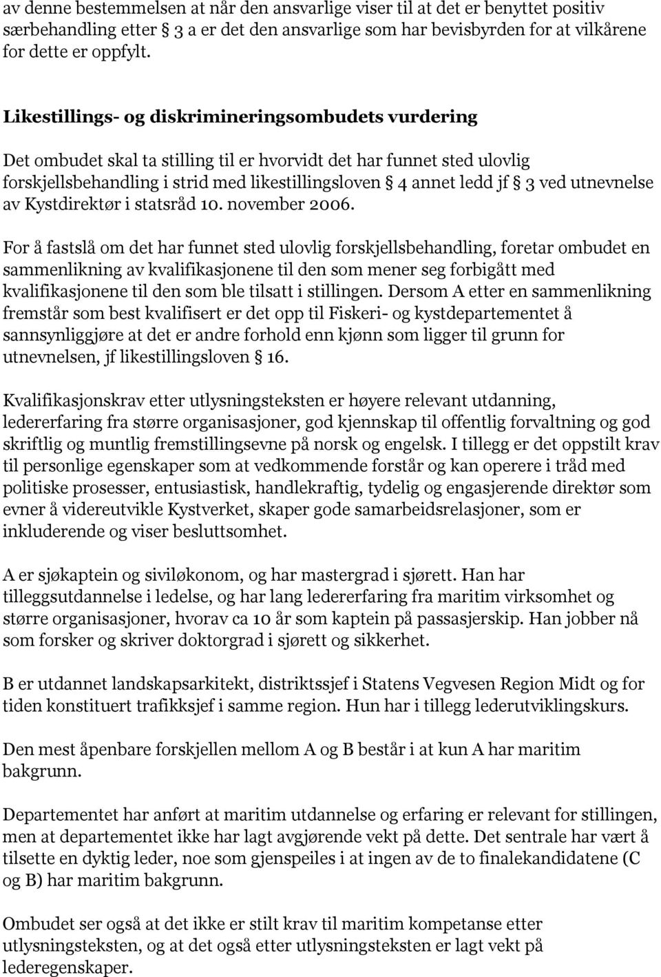 utnevnelse av Kystdirektør i statsråd 10. november 2006.