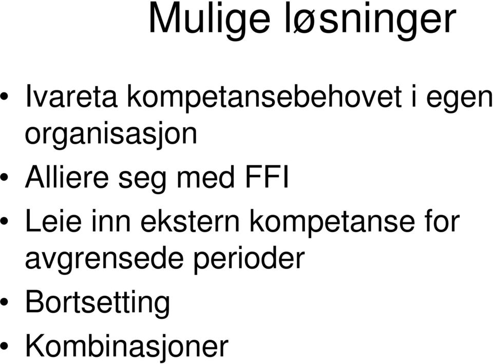 Alliere seg med FFI Leie inn ekstern