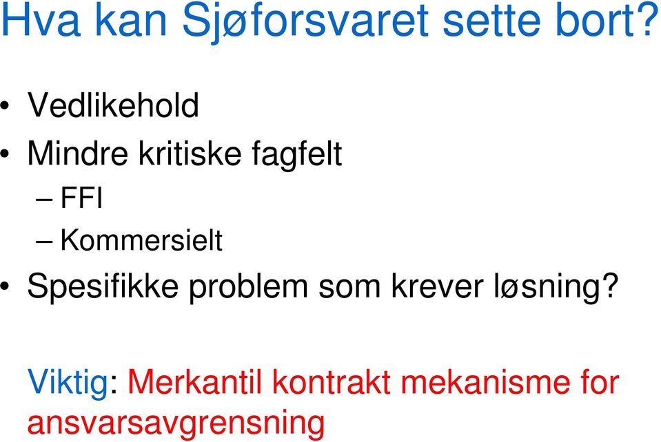 Kommersielt Spesifikke problem som krever