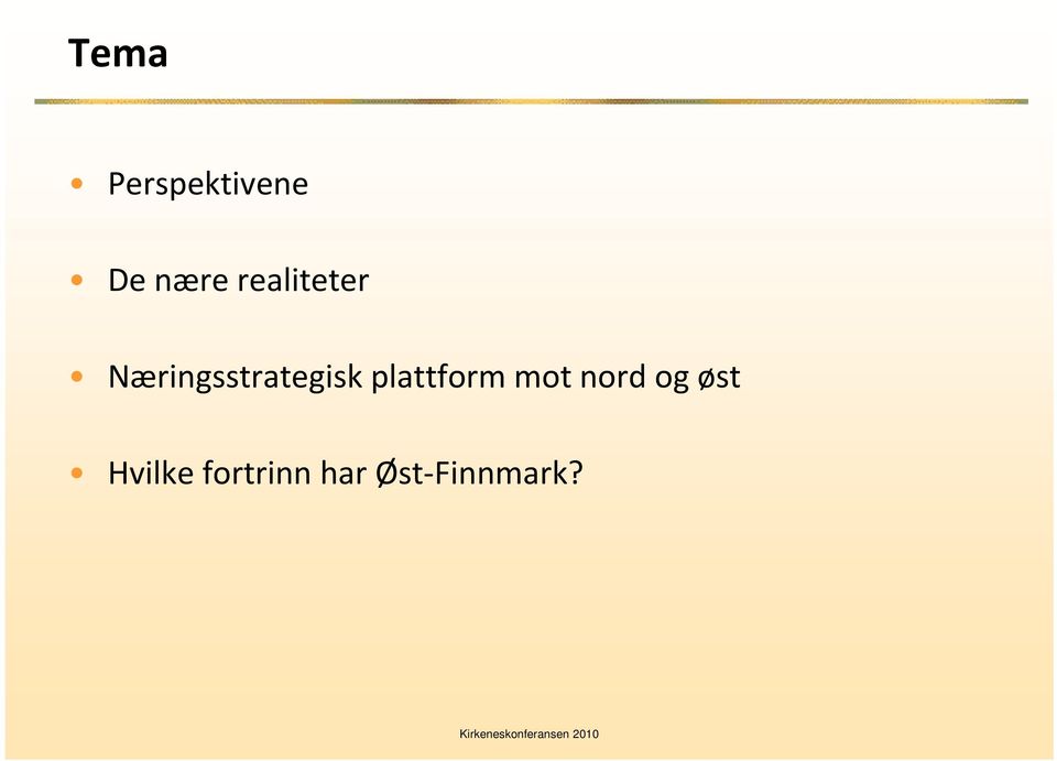 plattform mot nord og øst