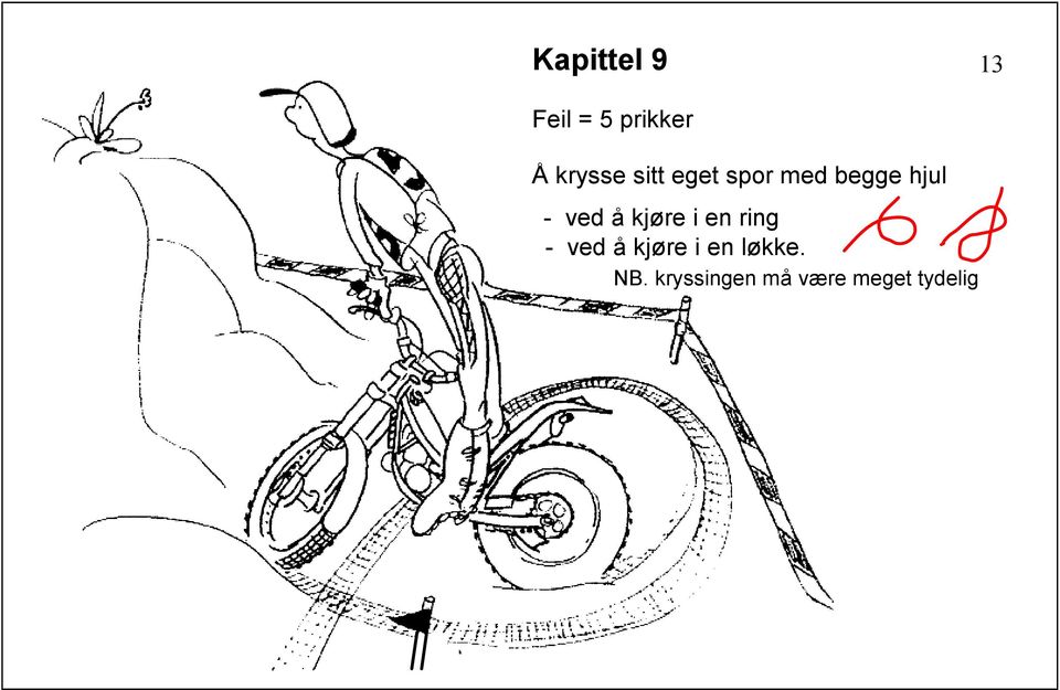 i en ring - ved å kjøre i en løkke.