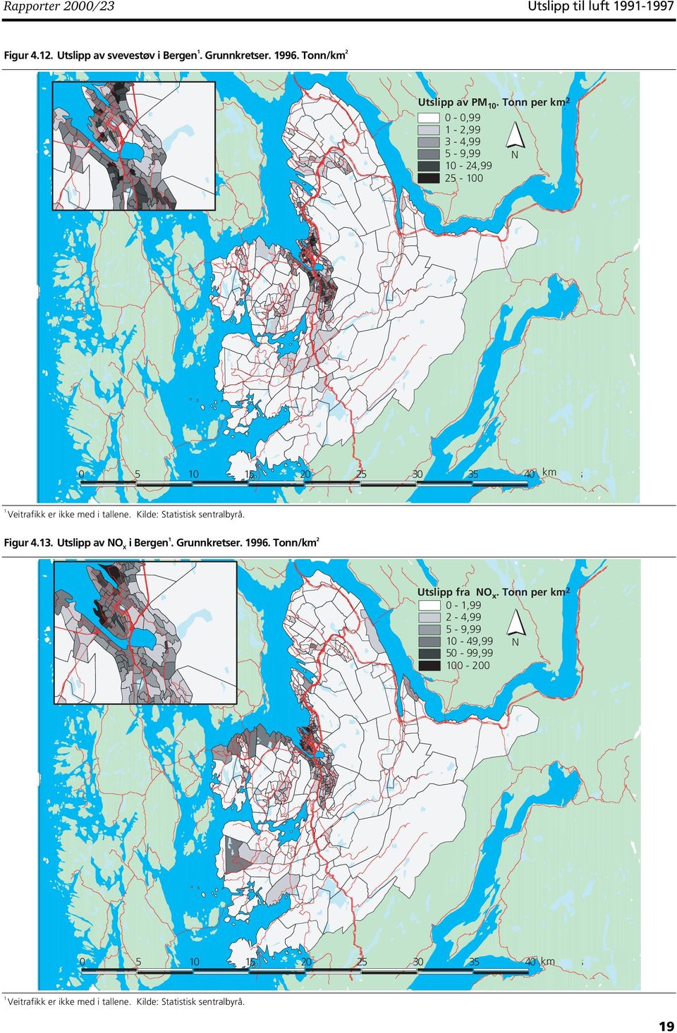 Kilde: Statistisk sentralbyrå. Figur 4.3. Utslipp av NOX i Bergen. Grunnkretser. 996. Tonn/km2 Utslipp fra NOx.