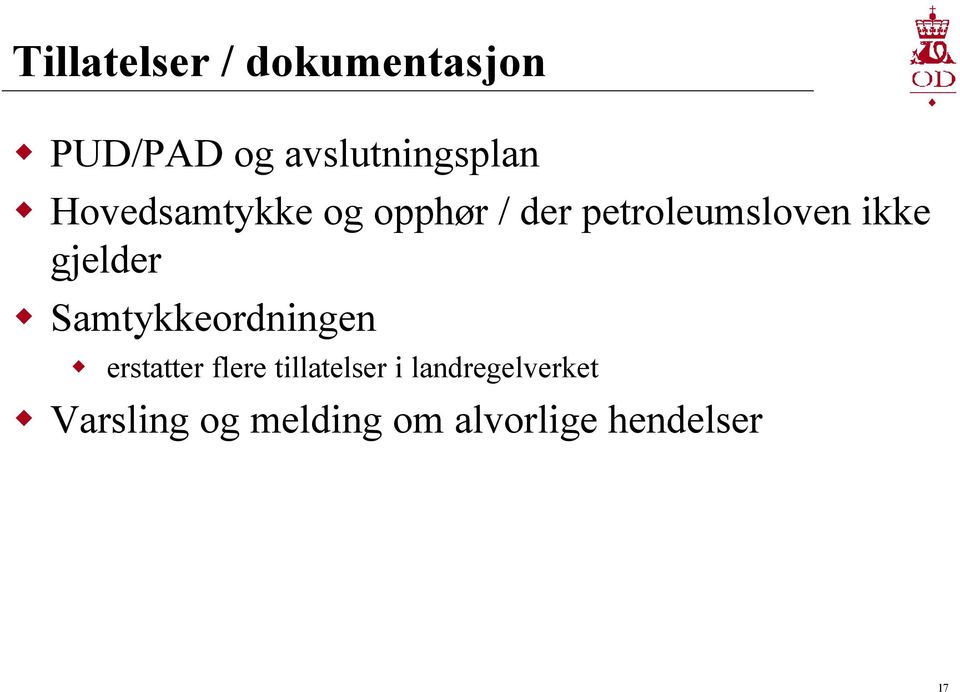 gjelder Samtykkeordningen erstatter flere tillatelser i