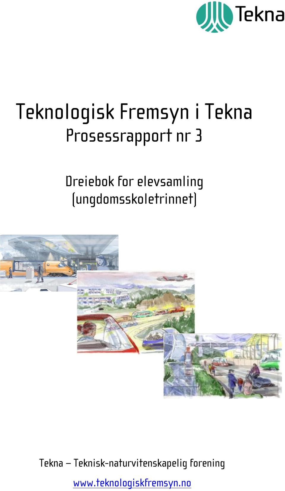 elevsamling (ungdomsskoletrinnet) Tekna