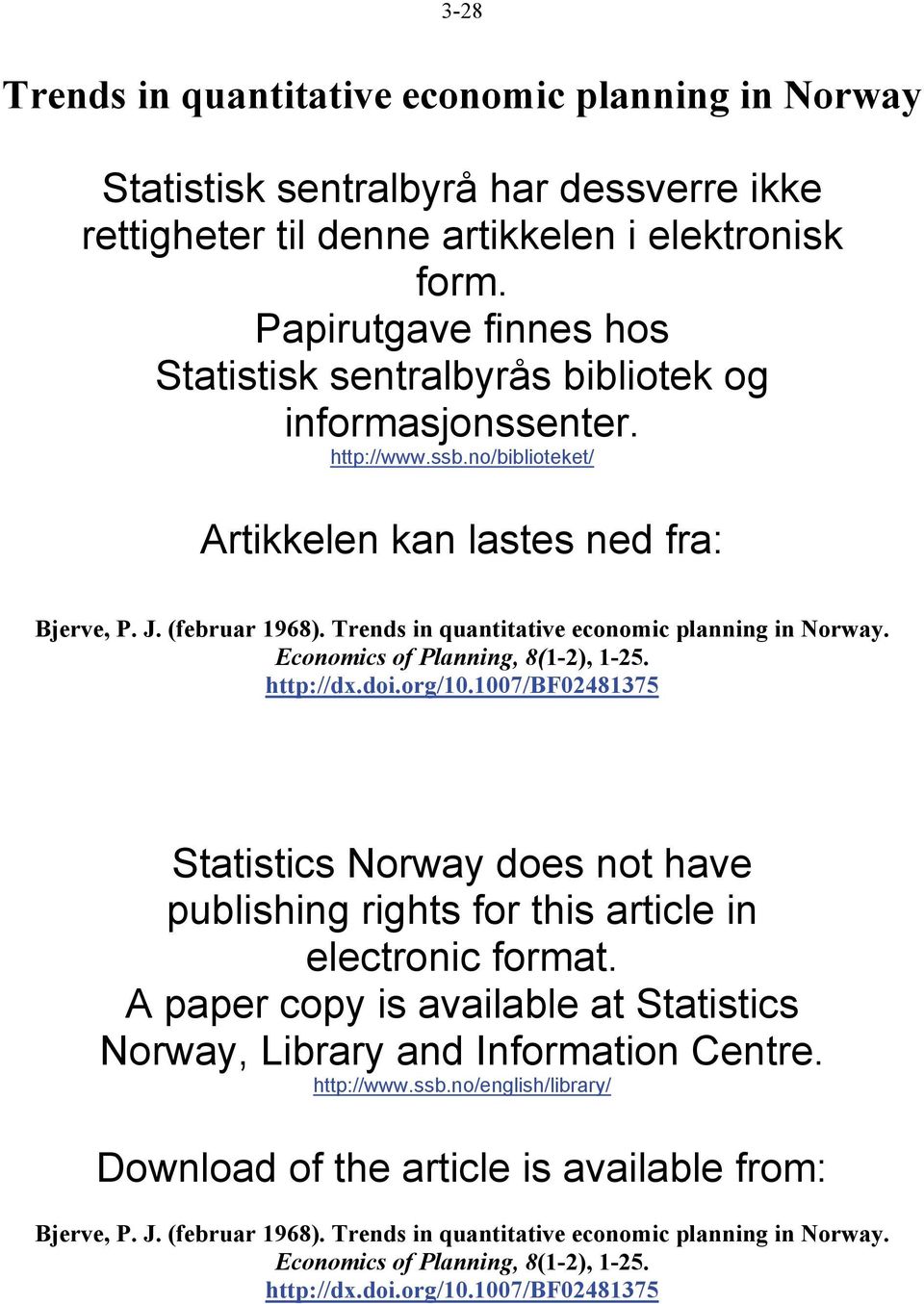 Trends in quantitative economic planning in Norway. Economics of Planning, 8(1-2), 1-25. http://dx.doi.org/10.
