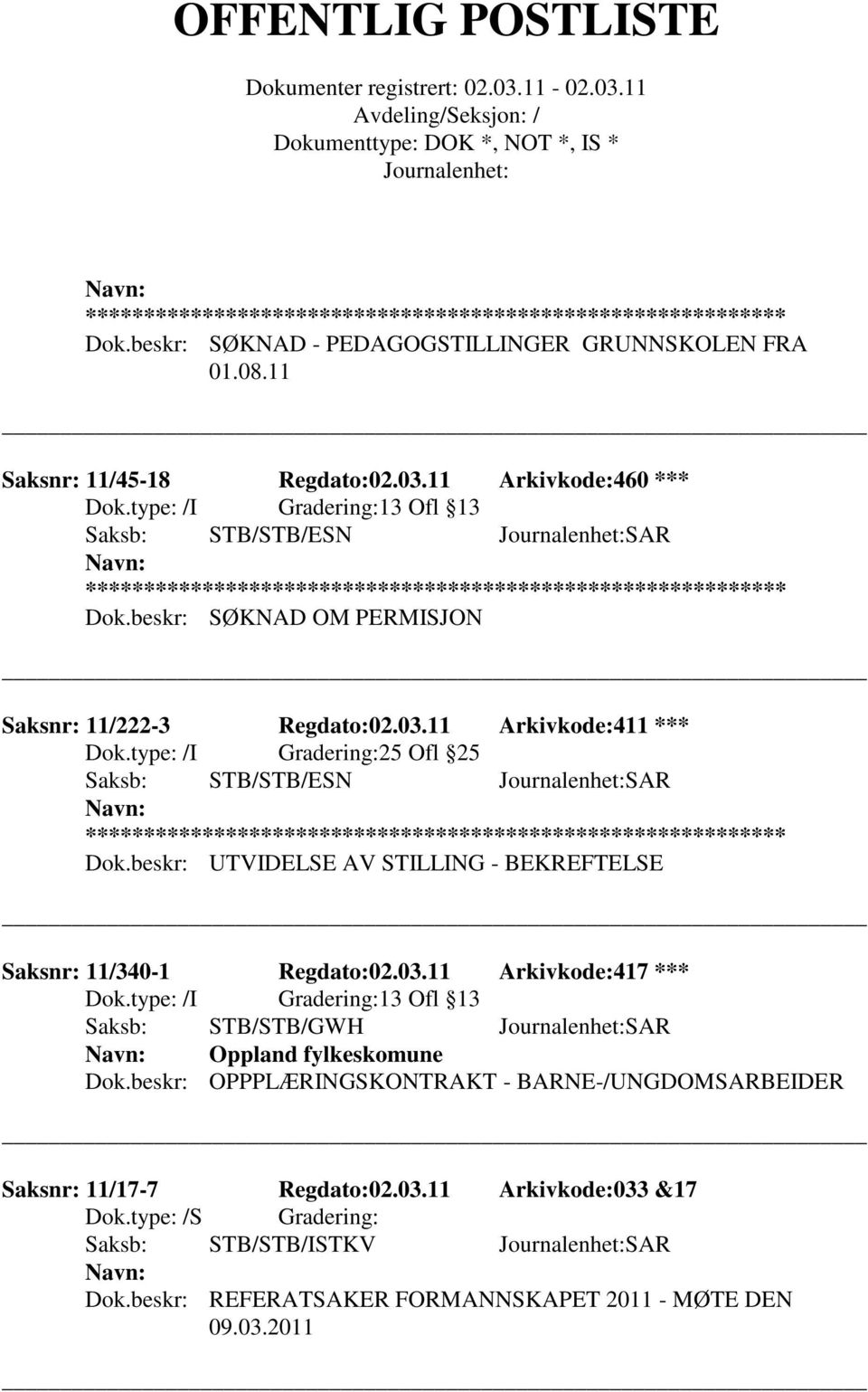 beskr: UTVIDELSE AV STILLING - BEKREFTELSE Saksnr: 11/340-1 Regdato:02.03.