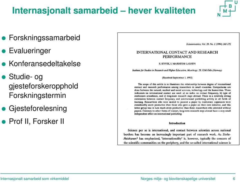 Forskningstermin Gjesteforelesning Prof II, Forsker II