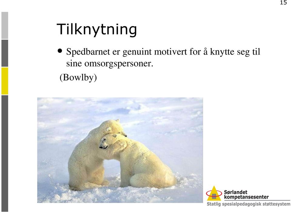 motivert for å knytte