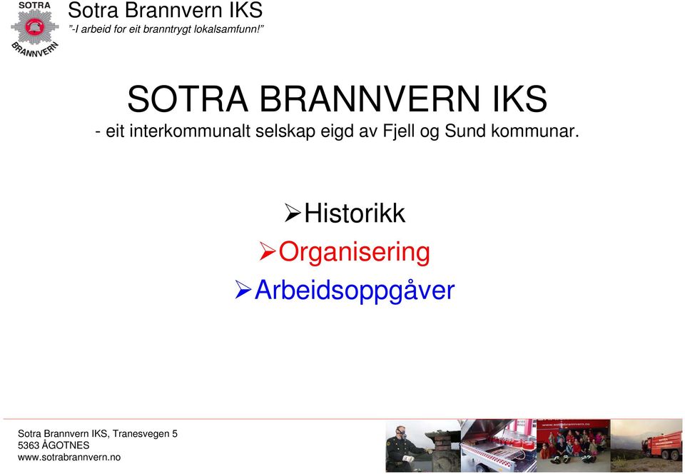 SOTRA BRANNVERN IKS - eit interkommunalt selskap eigd av