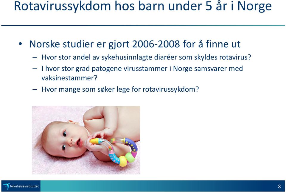 som skyldes rotavirus?