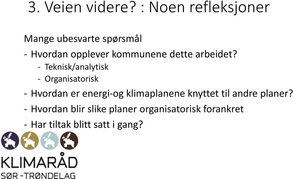 kommunene dette arbeidet?