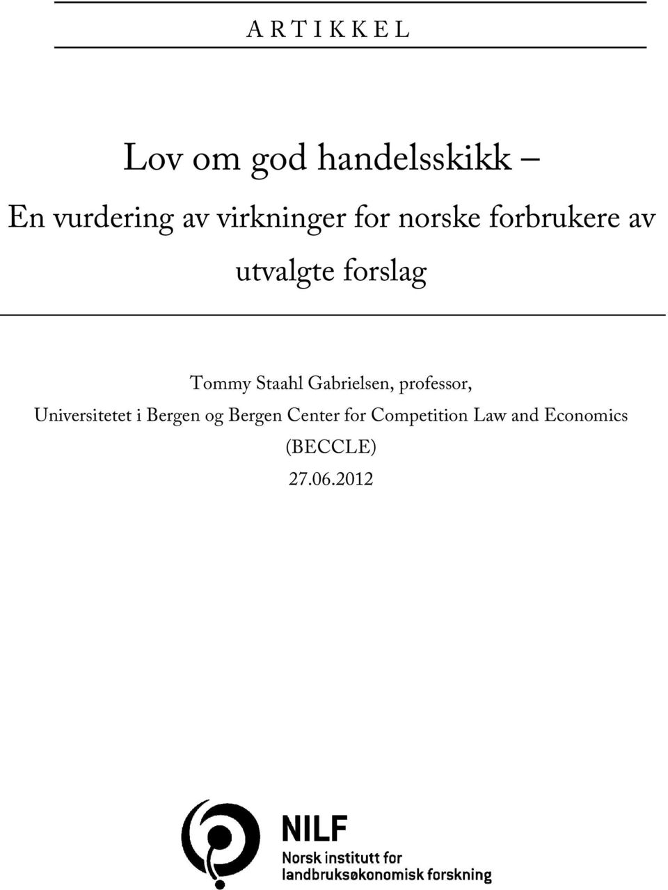 Tommy Staahl Gabrielsen, professor, Universitetet i