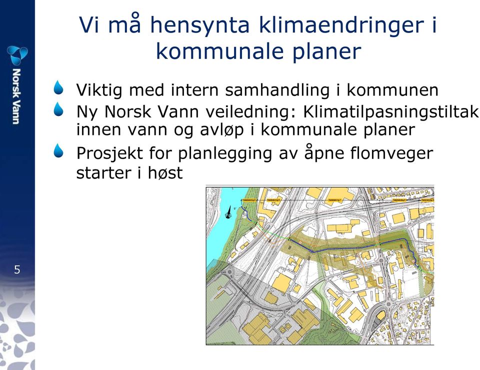 Klimatilpasningstiltak innen vann og avløp i kommunale