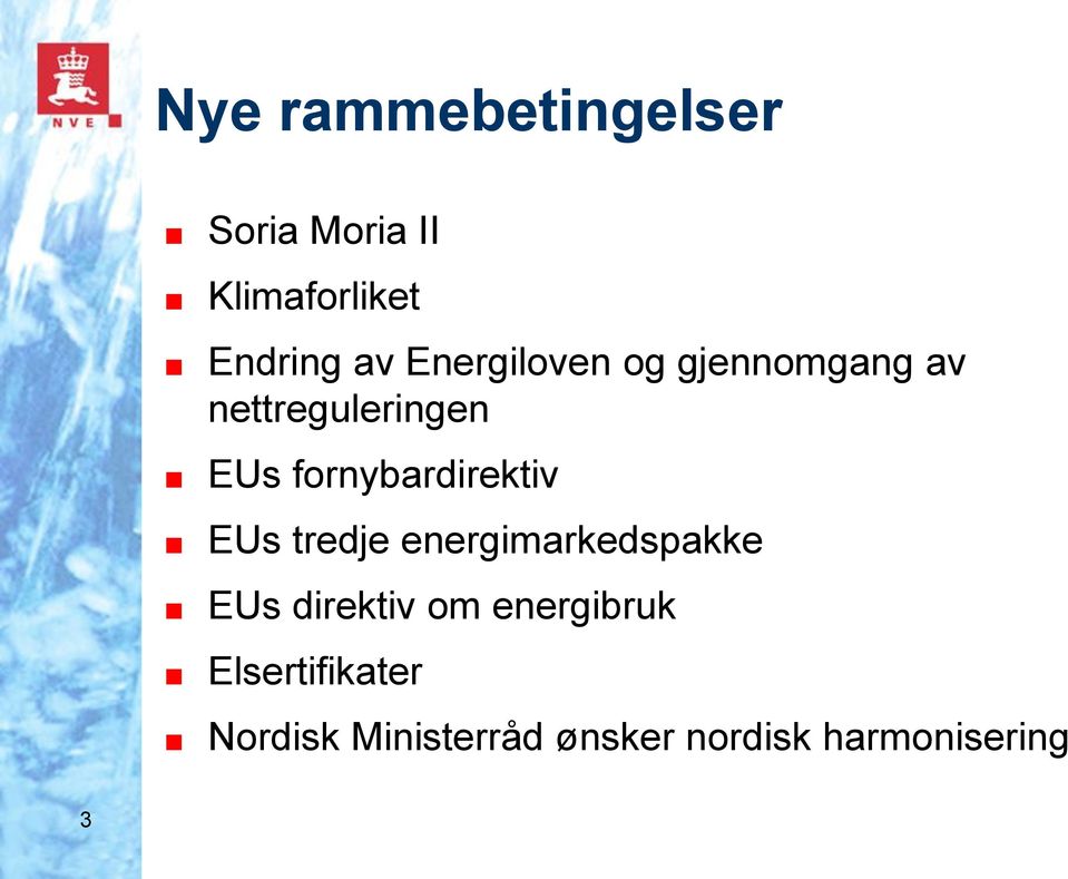 fornybardirektiv EUs tredje energimarkedspakke EUs direktiv om