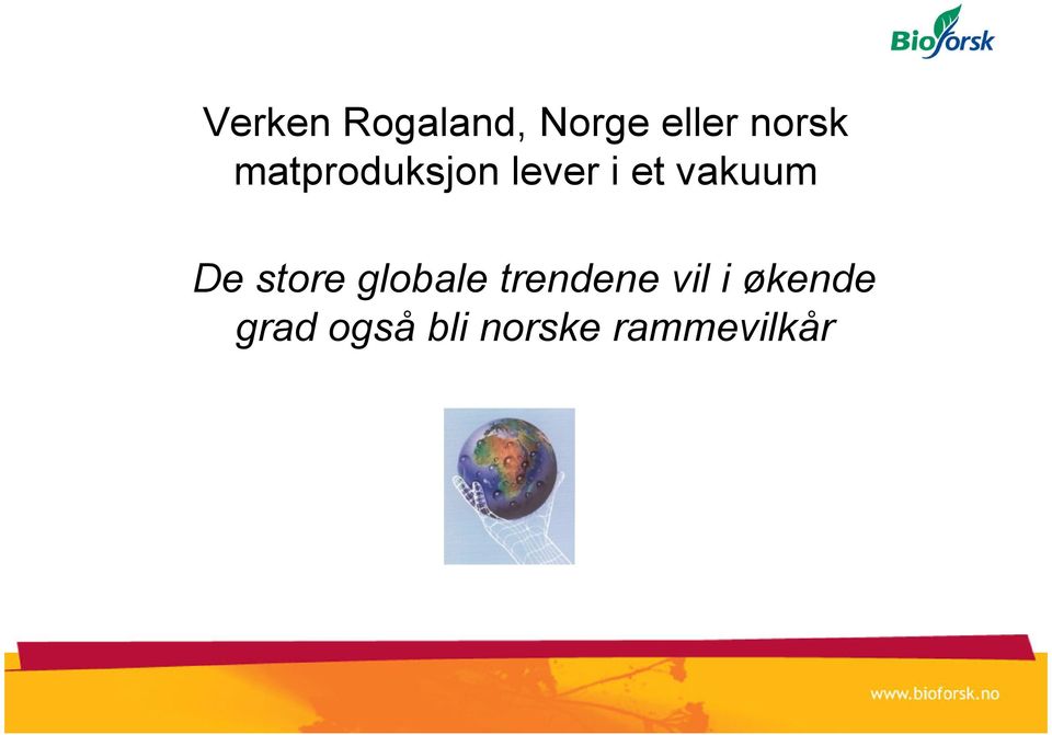 store globale trendene vil i