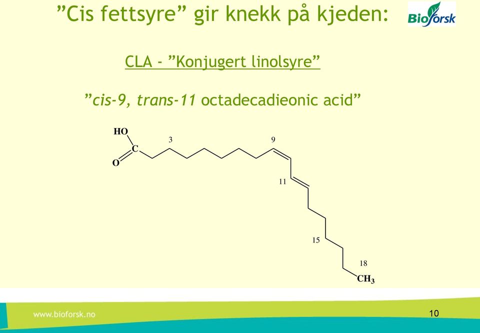 linolsyre cis-9, trans-11
