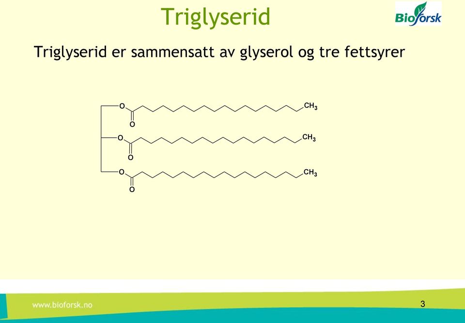 glyserol og tre