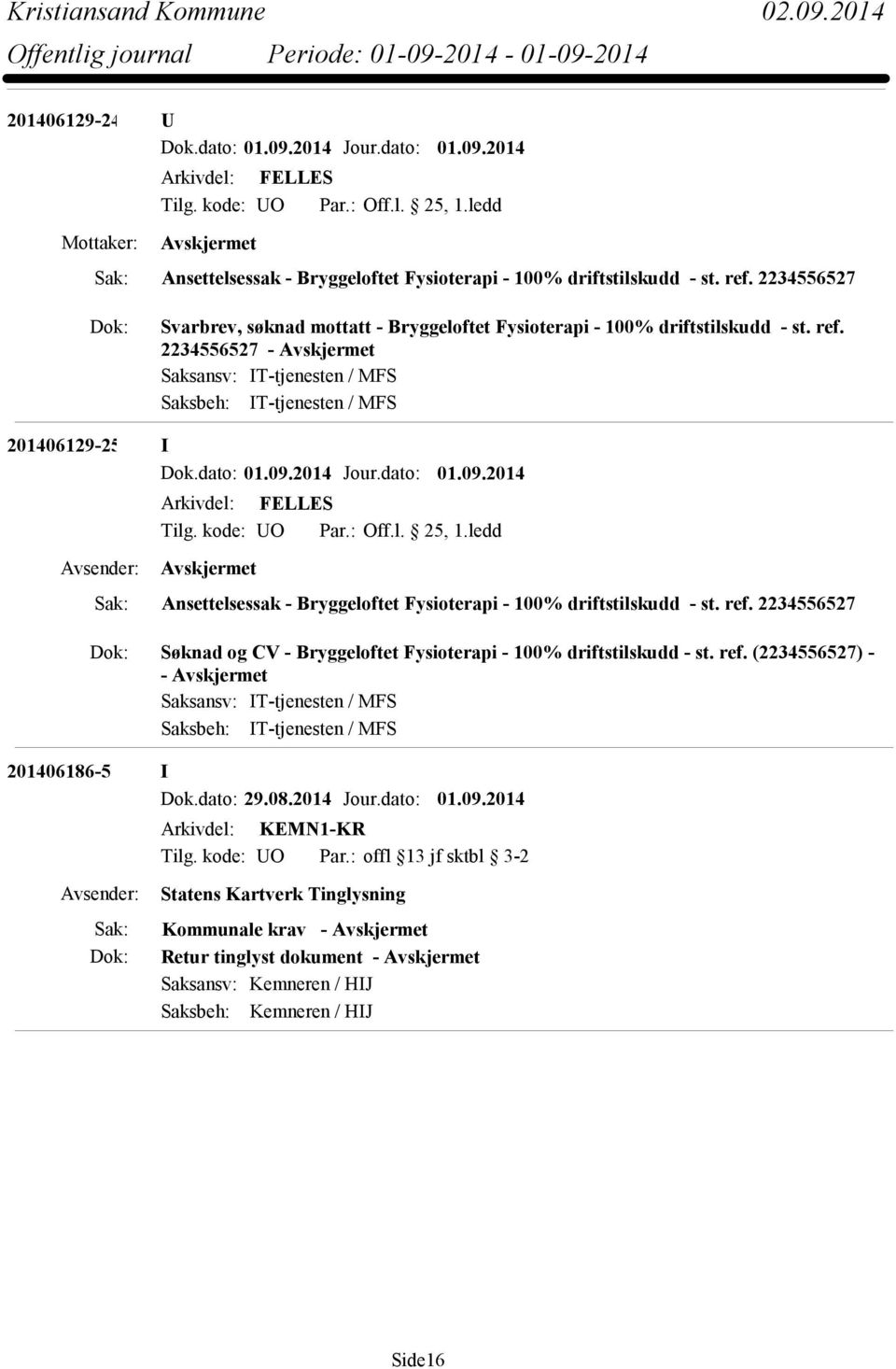 2234556527-201406129-25 I Ansettelsessak - Bryggeloftet Fysioterapi - 100% driftstilskudd - st. ref.