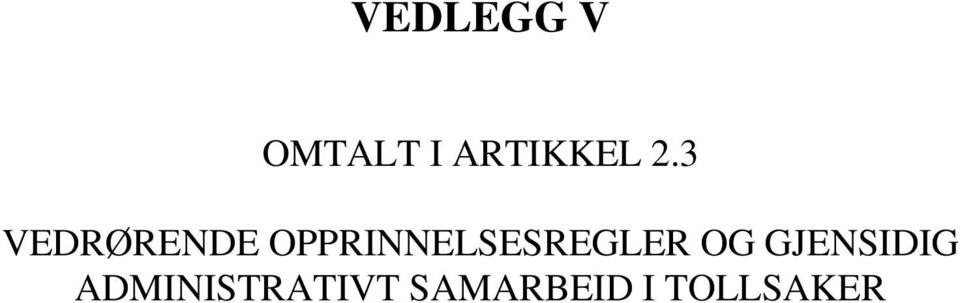 OPPRINNELSESREGLER OG