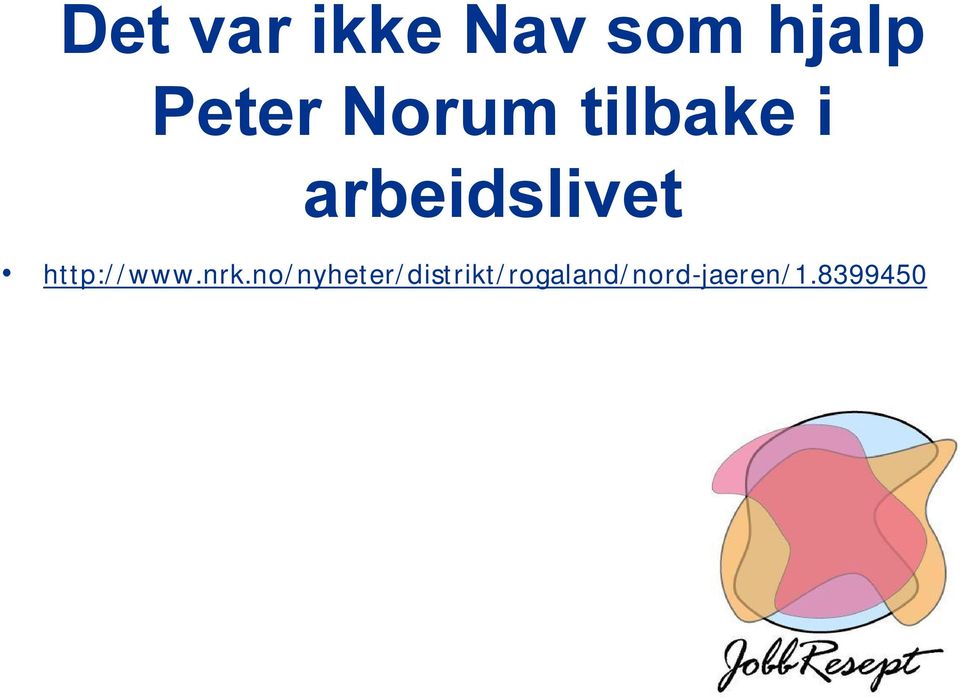 arbeidslivet http://www.nrk.