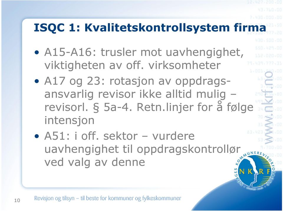 virksomheter A17 og 23: rotasjon av oppdragsansvarlig revisor ikke alltid