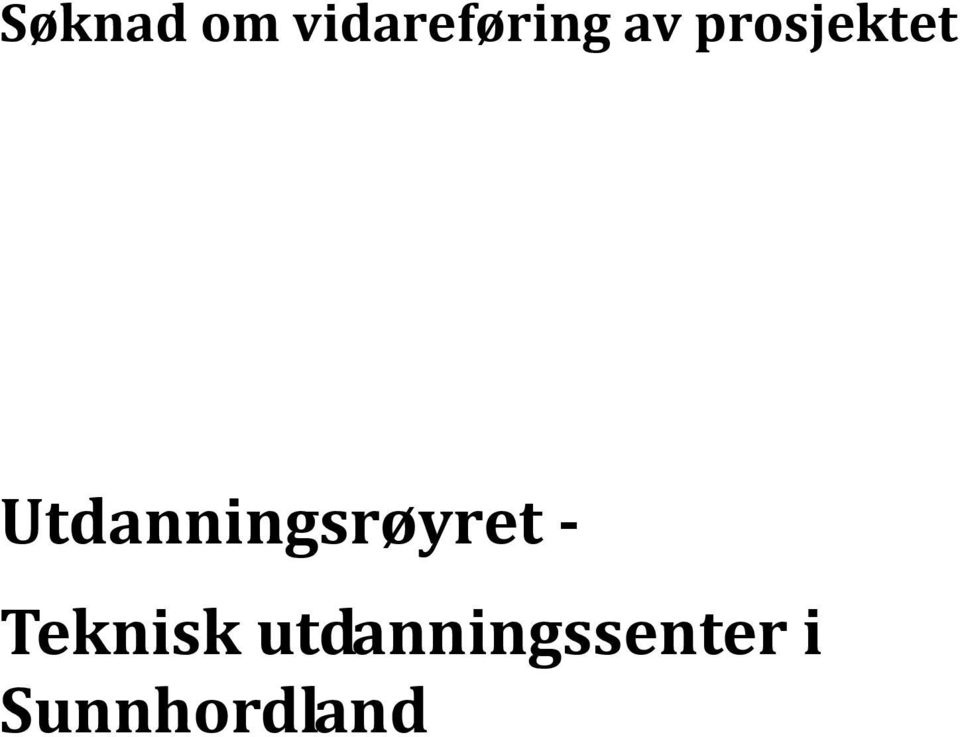 Utdanningsrøyret -