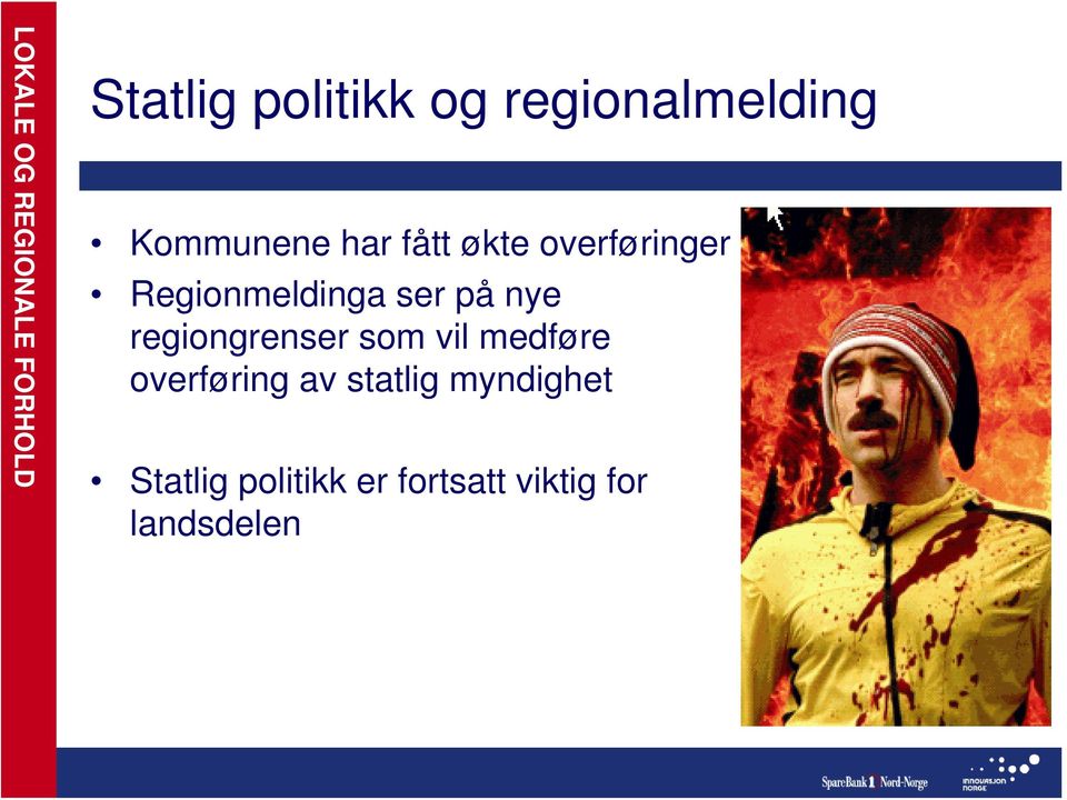 Regionmeldinga ser på nye regiongrenser som vil medføre