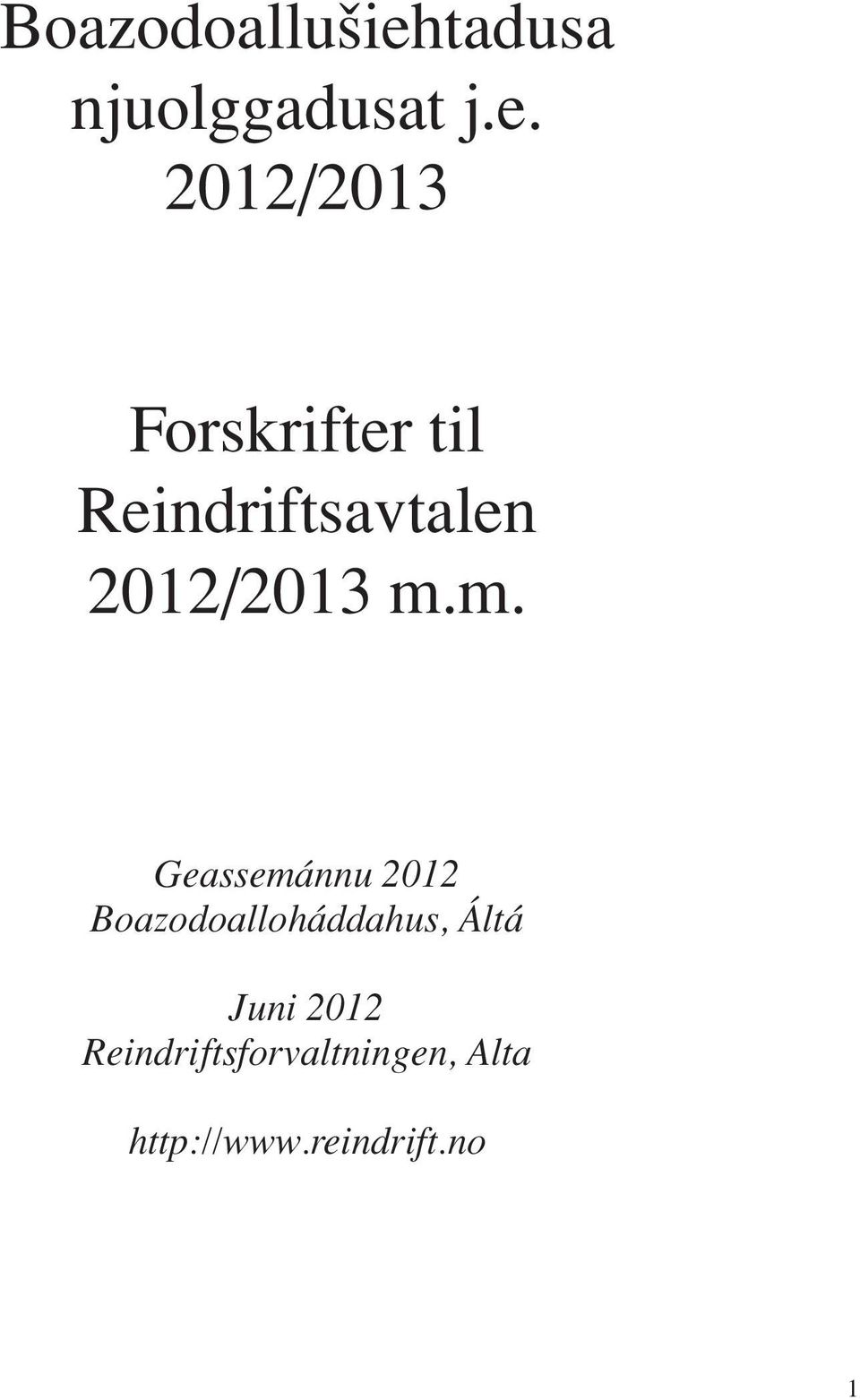 2012/2013 Forskrifter til Reindriftsavtalen