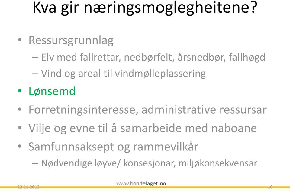 areal til vindmølleplassering Lønsemd Forretningsinteresse, administrative