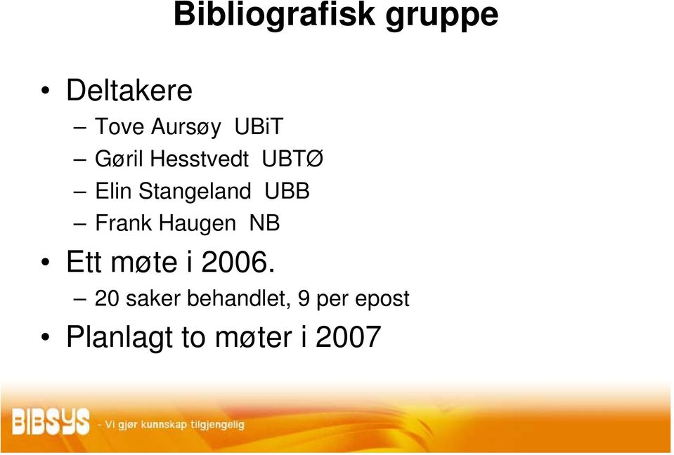 UBB Frank Haugen NB Ett møte i 2006.