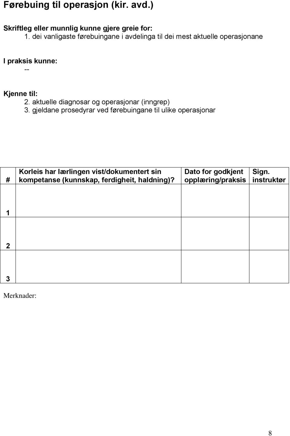 operasjonane --. aktuelle diagnosar og operasjonar (inngrep) 3.