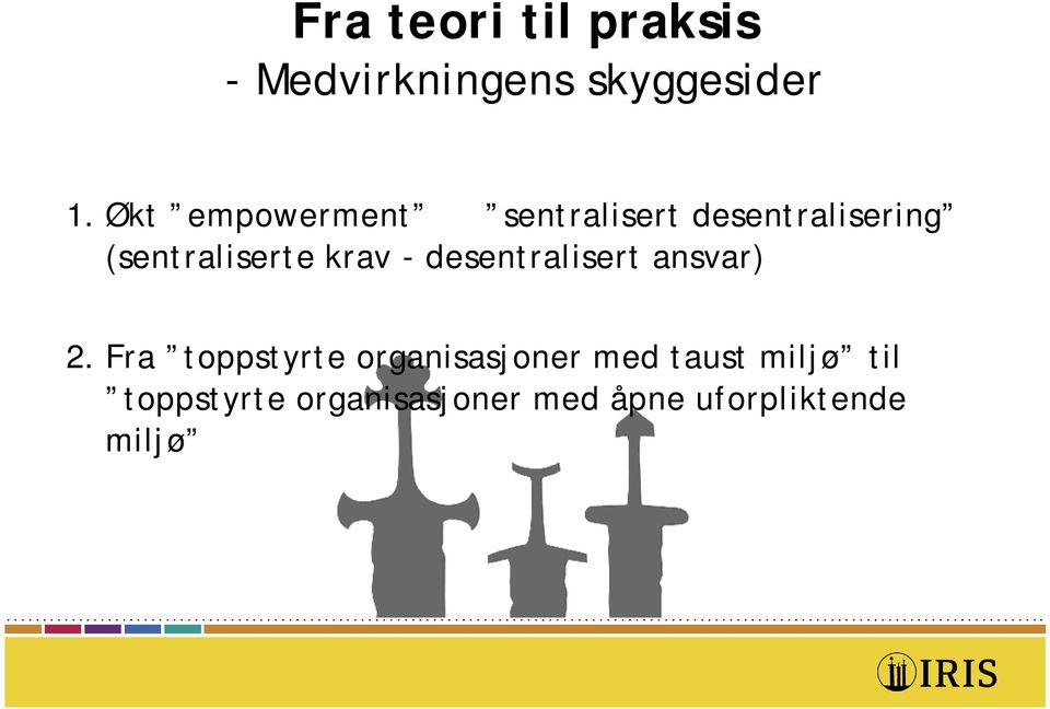 krav - desentralisert ansvar) 2.