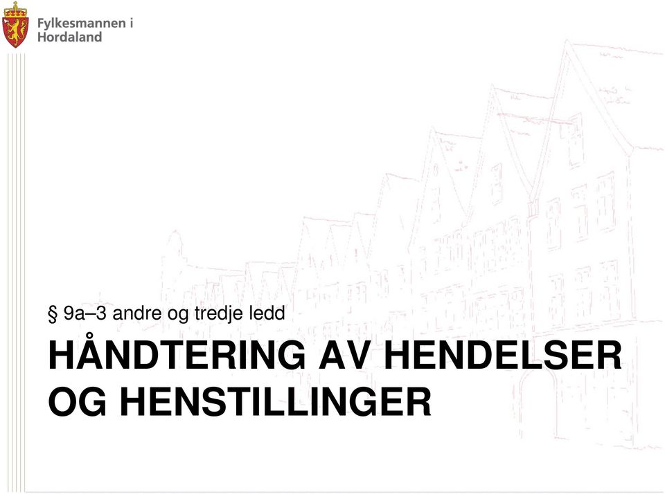 HÅNDTERING AV