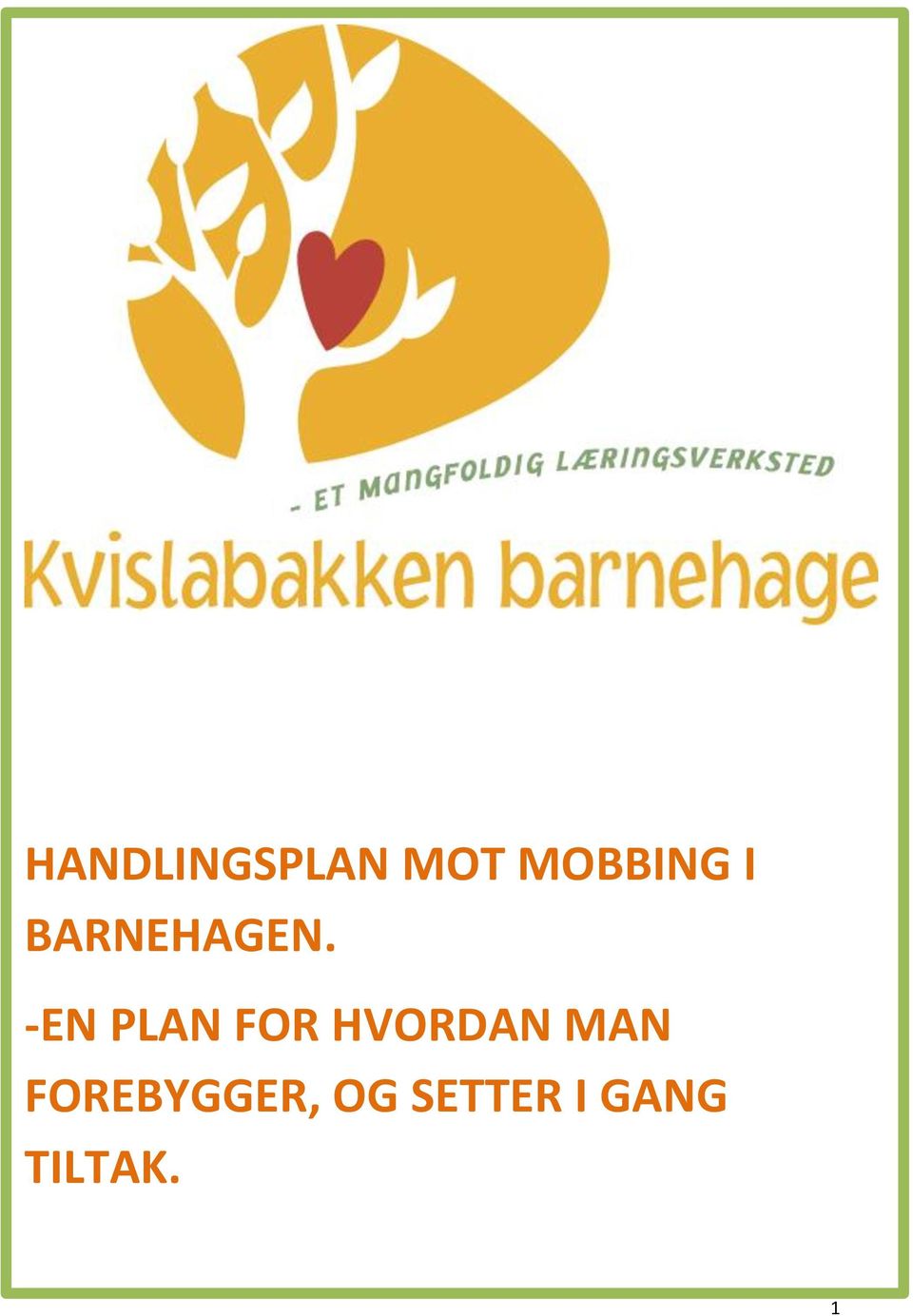 -EN PLAN FOR HVORDAN MAN