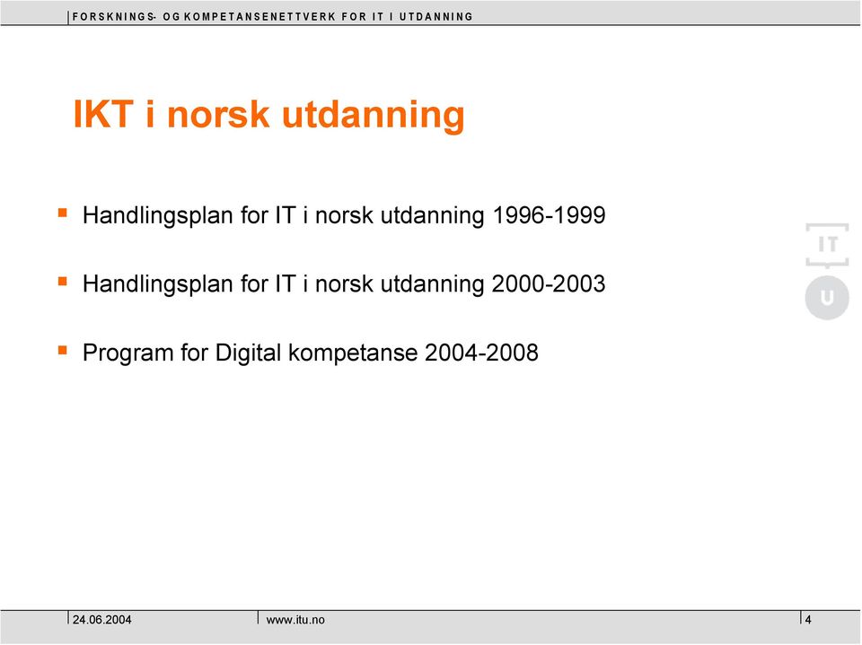 Handlingsplan for IT i norsk utdanning