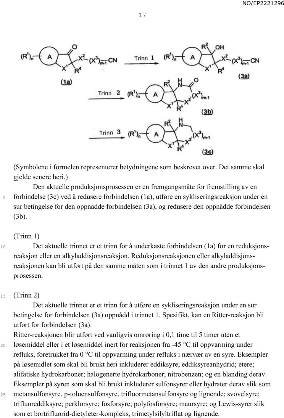 oppnådde forbindelsen (3a), og redusere den oppnådde forbindelsen (3b).