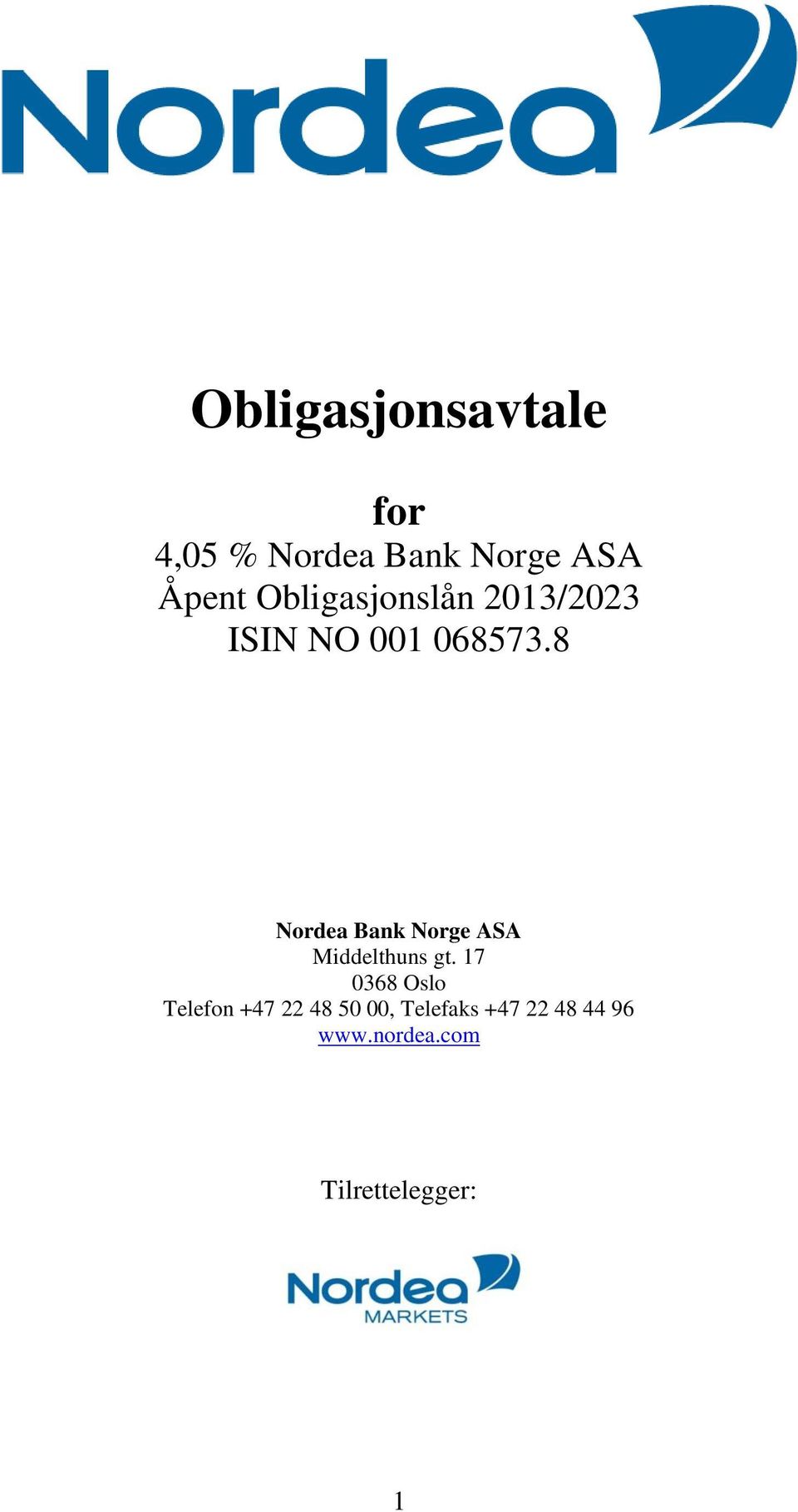 8 Nordea Bank Norge ASA Middelthuns gt.