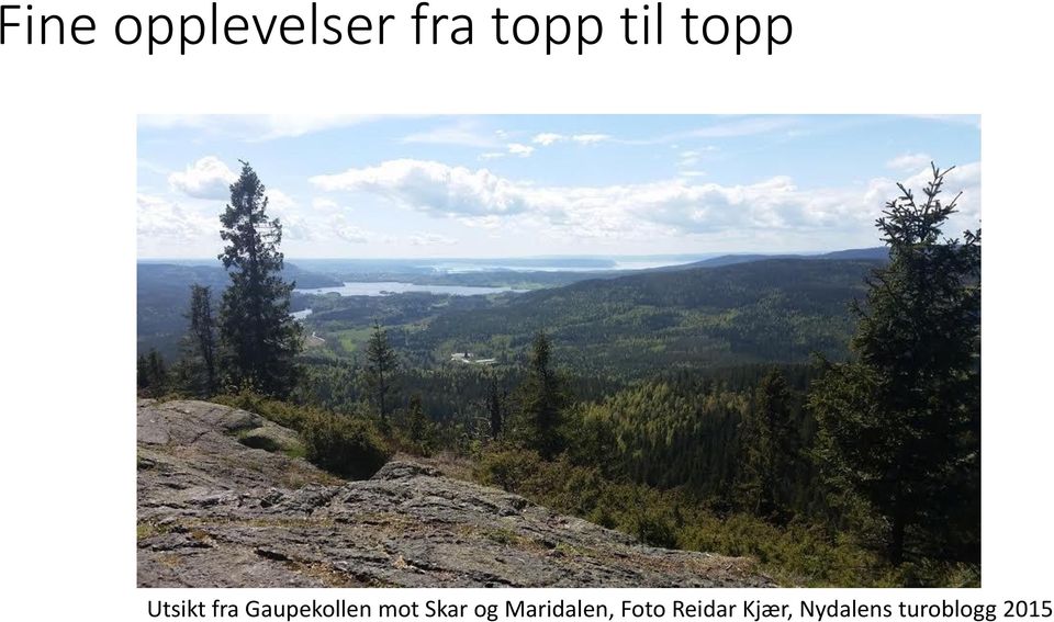 mot Skar og Maridalen, Foto