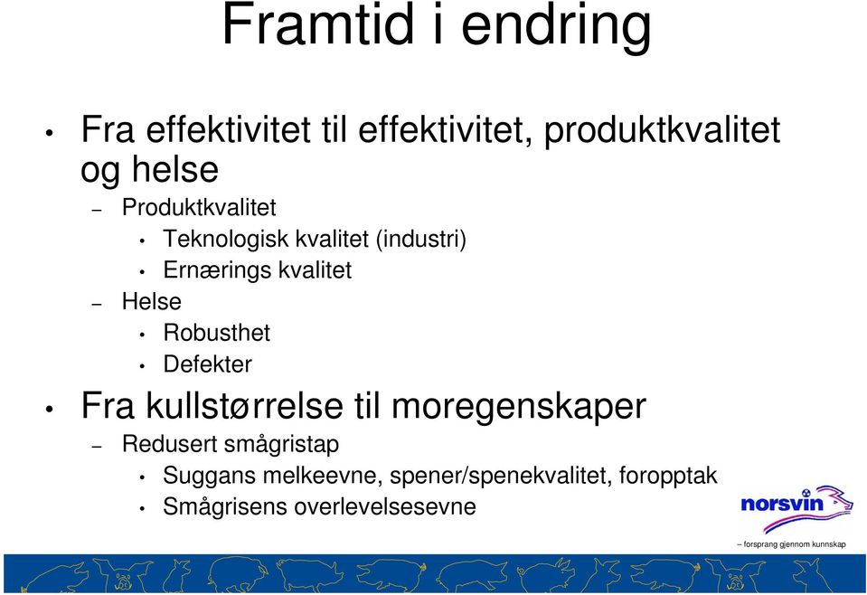 Helse Robusthet Defekter Fra kullstørrelse til moregenskaper Redusert